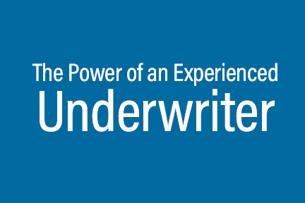 Power of an Experienced Underwriter